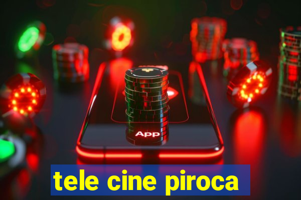 tele cine piroca